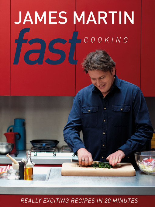 Title details for Fast Cooking by James Martin - Available